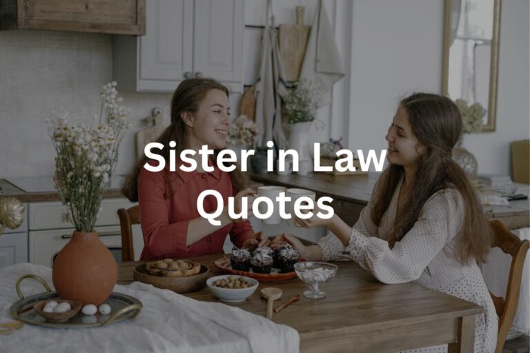 Sister In Law Quotes 1200 × 800px 768x512 