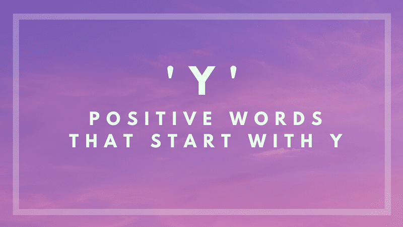 20-positive-words-that-start-with-y