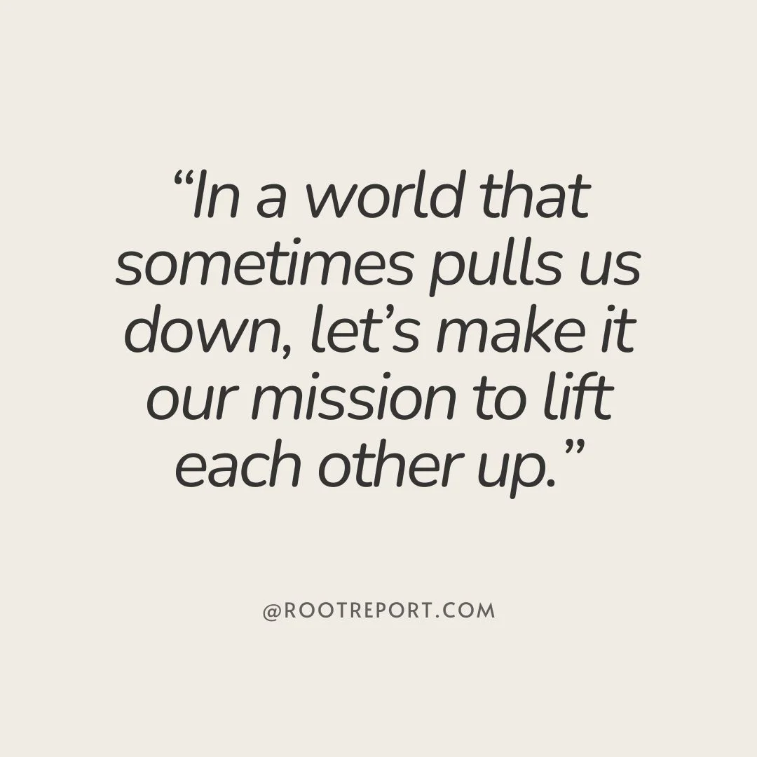 100 Lift Each Other Up Quotes to Make the World a Better Place